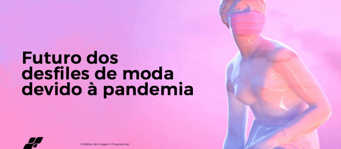 futuro-dos-desfiles-de-moda-devido-a-pandemia-1080x630